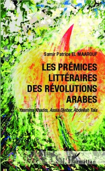 Produktbild: Les premices litteraires des Revolutions arabes