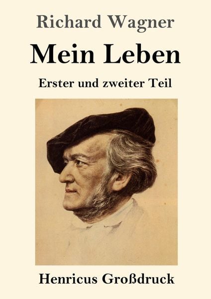 Mein Leben (Großdruck), Taschenbuch von Richard Wagner, BoD - Books on Demand, 9783847827320