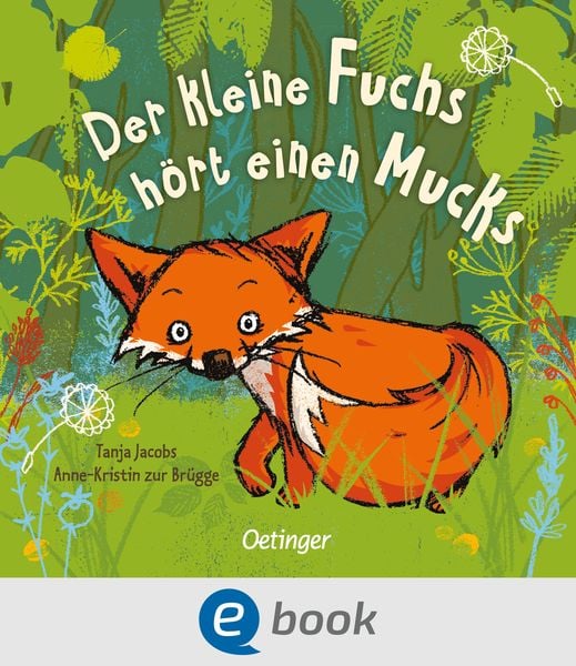 Produktbild: Der kleine Fuchs h&ouml;rt einen Mucks
