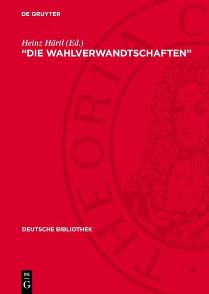 Produktbild: &bdquo;Die Wahlverwandtschaften&ldquo;