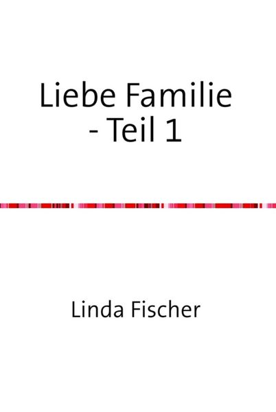 Produktbild: Liebe Familie - Teil 1