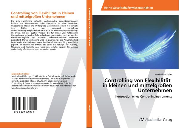 Controlling von Flexibilität in kleinen und mittelgroßen Unternehmen, Taschenbuch von Maximilian Keller, AV Akademikerverlag, 9783639626971