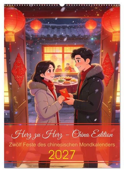 Produktbild: Herz zu Herz &ndash; China Edition (Wandkalender 2027 DIN A2 hoch), CALVENDO Monatskalender