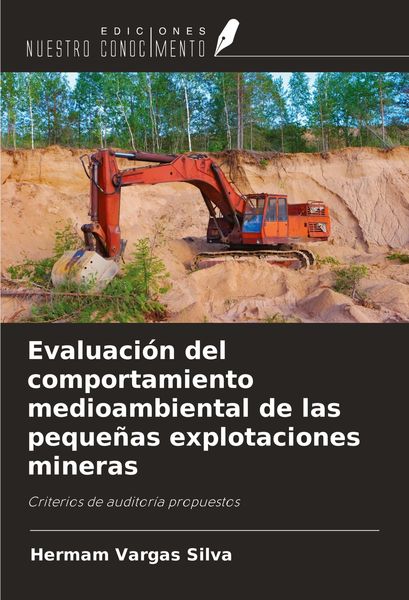 Produktbild: Evaluaci&oacute;n del comportamiento medioambiental de las peque&ntilde;as explotaciones mineras
