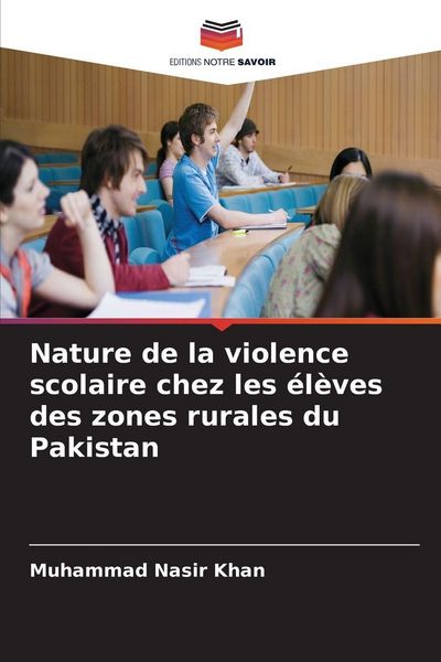 Produktbild: Nature de la violence scolaire chez les &eacute;l&egrave;ves des zones rurales du Pakistan