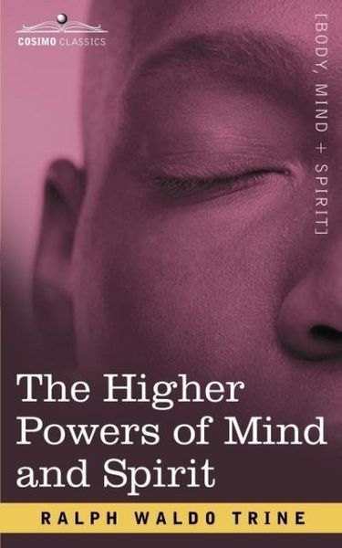 Produktbild: The Higher Powers of Mind and Spirit