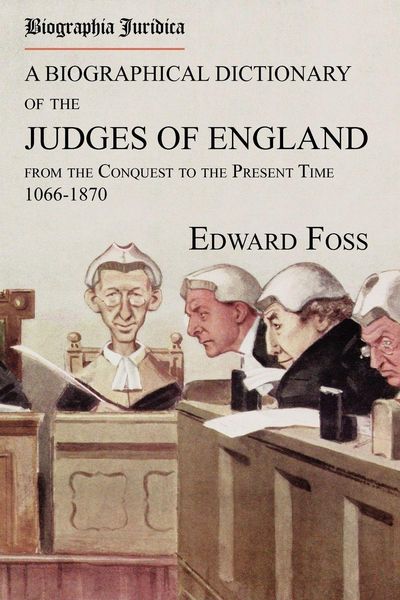 Produktbild: Biographia Juridica. A Biographical Dictionary of the Judges of England From the Conquest to the Present Time 1066-1870