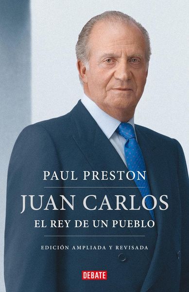 Produktbild: Juan Carlos I (Edici&oacute;n Actualizada). El Rey de Un Pueblo / Juan Carlos I (Updated Edition). the Peoples King