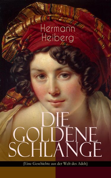 Produktbild: Die Goldene Schlange (Eine Geschichte aus der Welt des Adels)