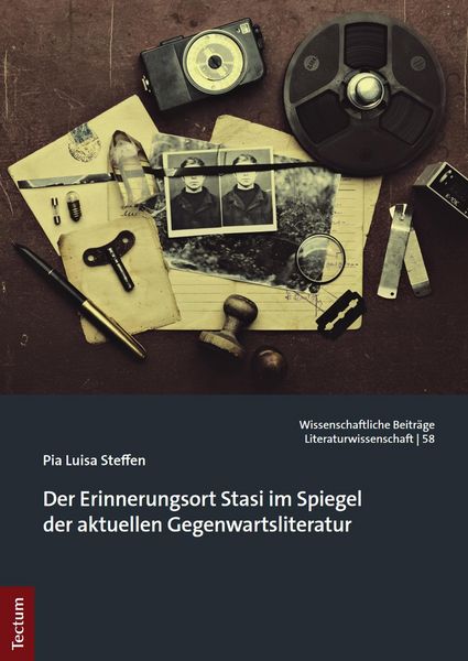Produktbild: Der Erinnerungsort Stasi im Spiegel der aktuellen Gegenwartsliteratur