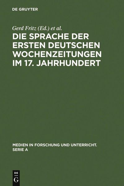 Produktbild: Die Sprache der ersten deutschen Wochenzeitungen im 17. Jahrhundert