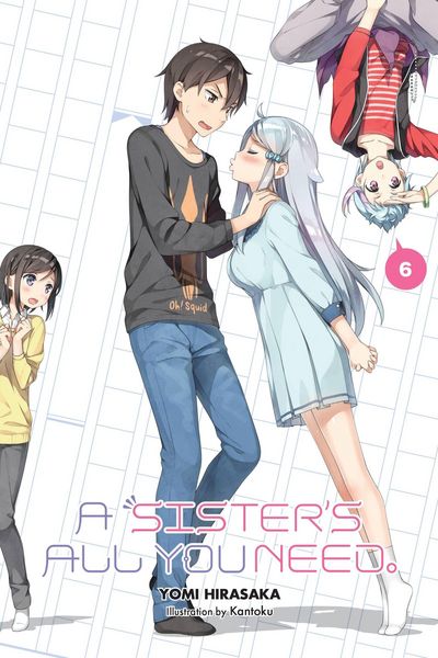 Produktbild: A Sister's All You Need., Vol. 6 (light novel)