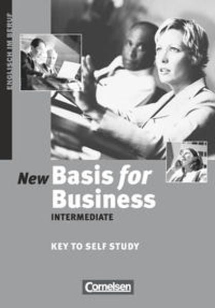 Basis for Business - Third Edition - Intermediate: Key to Self Study - Schlüssel zum Kursbuch, Taschenbuch von Marion Grussendorf, Cornelsen Verlag,