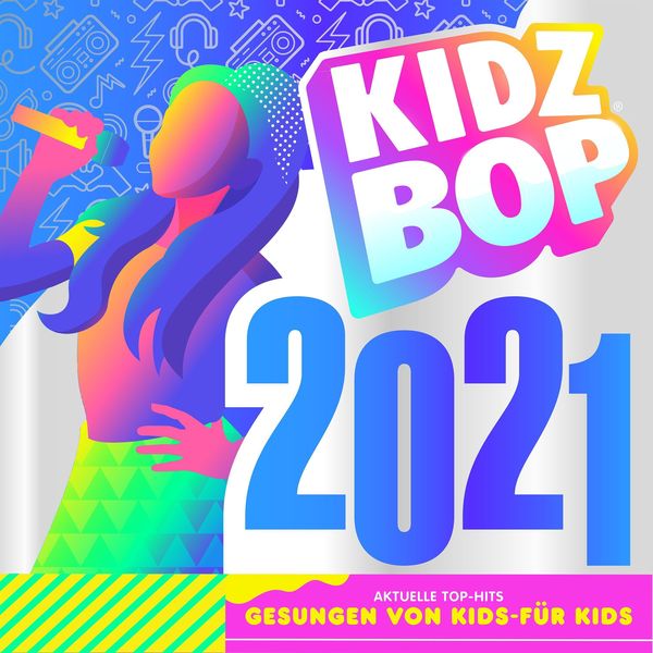 Kidz Bop Kids: Kidz Bop 2021