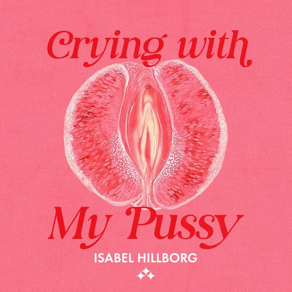 Produktbild: Crying With My Pussy