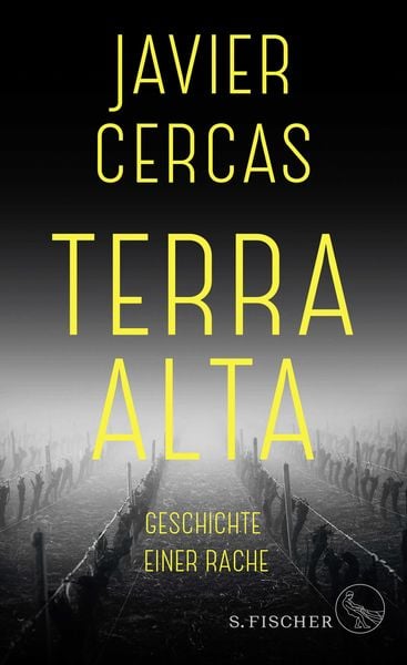 Terra Alta, Gebundene Ausgabe von Javier Cercas, S. Fischer Verlag, 9783103970708