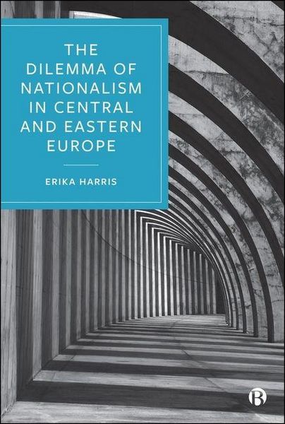 Produktbild: The Dilemma of Nationalism in Central and Eastern Europe