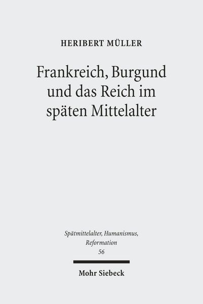 Produktbild: Frankreich, Burgund und das Reich im sp&auml;ten Mittelalter