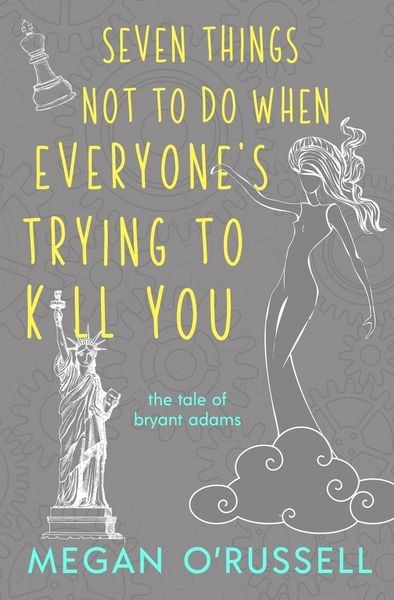 Produktbild: Seven Things Not to Do When Everyone's Trying to Kill You