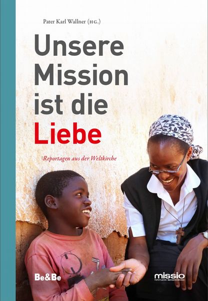 Produktbild: Unsere Mission ist die Liebe