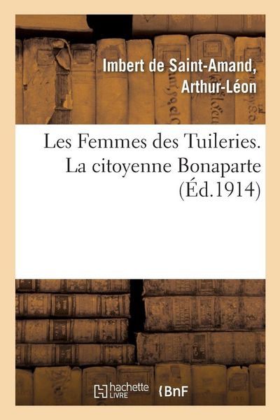 Produktbild: Les Femmes des Tuileries. La citoyenne Bonaparte