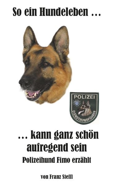 Produktbild: So ein Hundeleben kann ganz sch&ouml;n aufregend sein