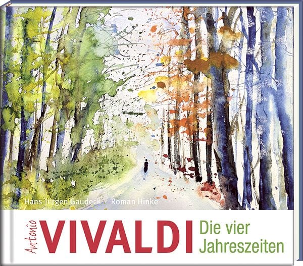 Antonio Vivaldi – Die vier Jahreszeiten