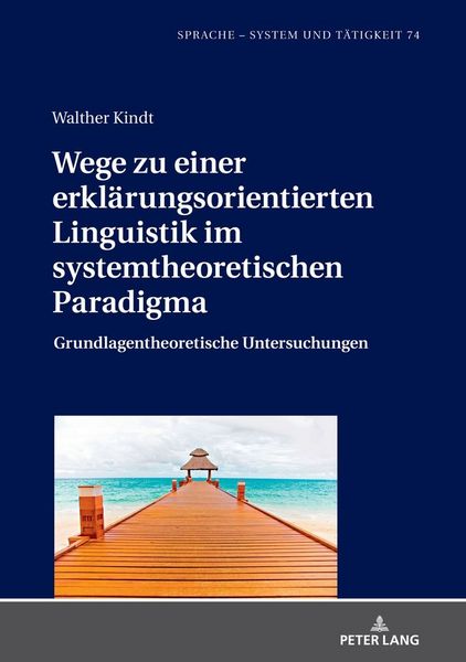 Produktbild: Wege zu einer erkl&auml;rungsorientierten Linguistik im systemtheoretischen Paradigma
