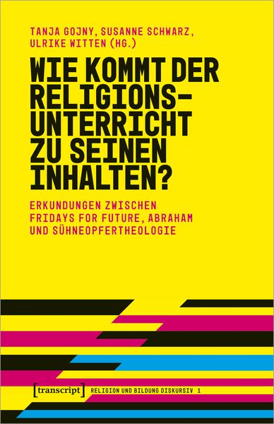 Produktbild: Wie kommt der Religionsunterricht zu seinen Inhalten?