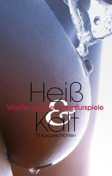 Produktbild: Nichols, L: Hei&szlig; & Kalt
