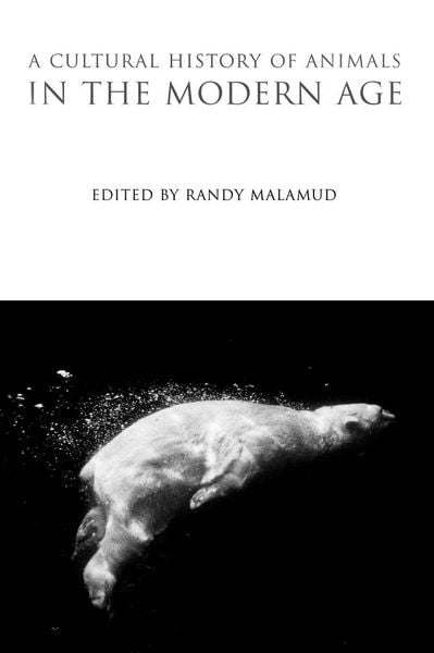 Produktbild: A Cultural History of Animals in the Modern Age