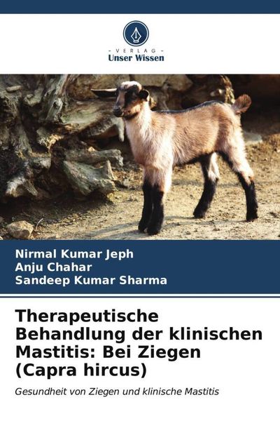 Produktbild: Therapeutische Behandlung der klinischen Mastitis: Bei Ziegen (Capra hircus)