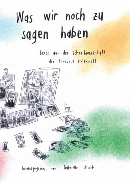 Produktbild: Was wir noch zu sagen haben