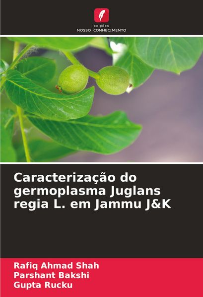 Produktbild: Caracteriza&ccedil;&atilde;o do germoplasma Juglans regia L. em Jammu J&K