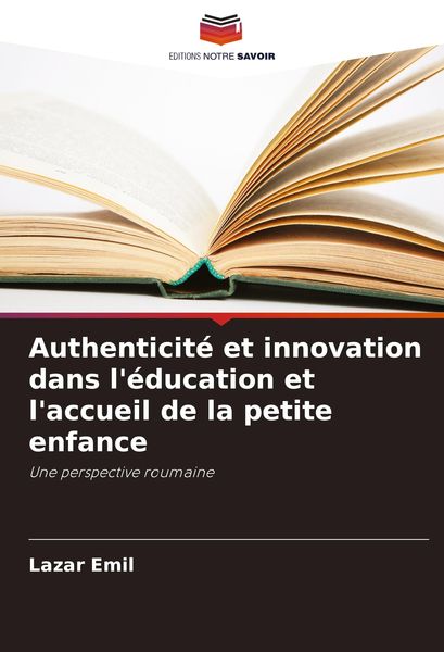 Produktbild: Authenticit&eacute; et innovation dans l'&eacute;ducation et l'accueil de la petite enfance