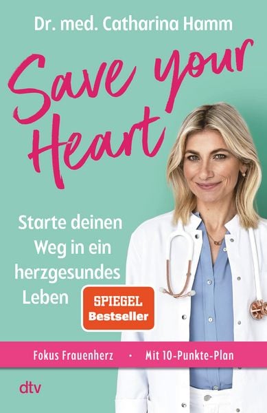 Save your Heart, Taschenbuch von Catharina Hamm, dtv, 9783423264051