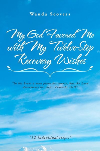 Produktbild: My God Favored Me with My Twelve-Step Recovery Wishes