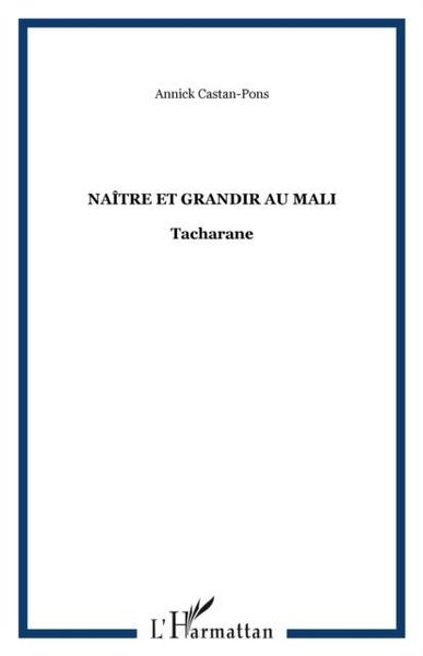 Produktbild: Naitre et grandir au mali tacharane