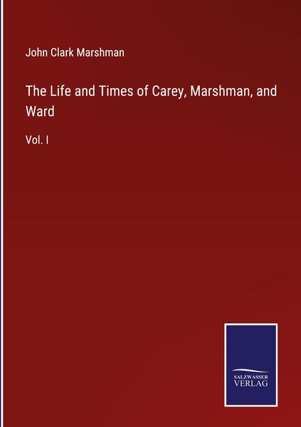 Produktbild: The Life and Times of Carey, Marshman, and Ward