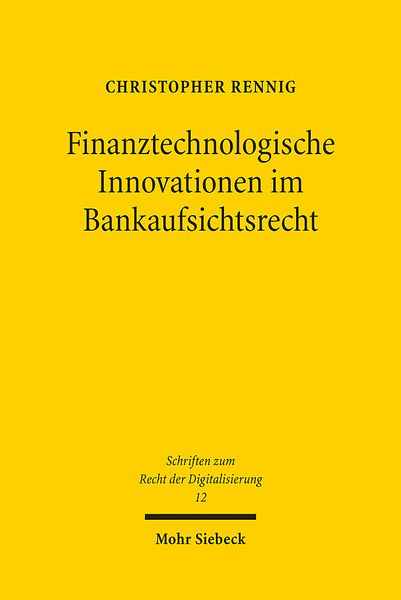 Produktbild: Rennig, C: Finanztechnologische Innovationen im Bankaufsicht