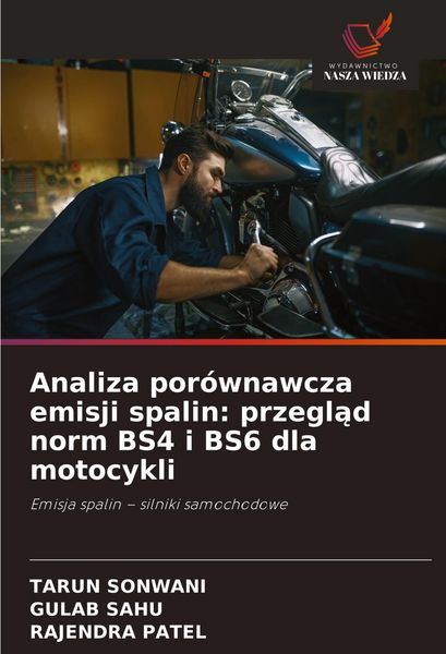 Produktbild: Analiza por&oacute;wnawcza emisji spalin: przegl&iquest;d norm BS4 i BS6 dla motocykli