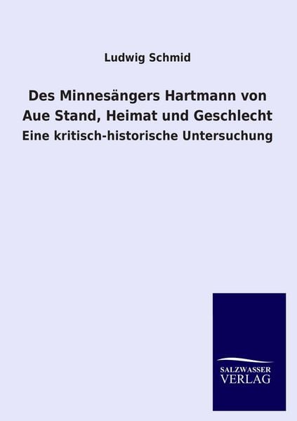 Produktbild: Des Minnes&auml;ngers Hartmann von Aue Stand, Heimat und Geschlecht