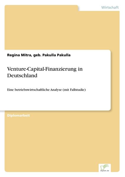 Venture-Capital-Finanzierung in Deutschland, Taschenbuch von Geb. PakullaPakulla Mitra, GRIN, 9783838618746