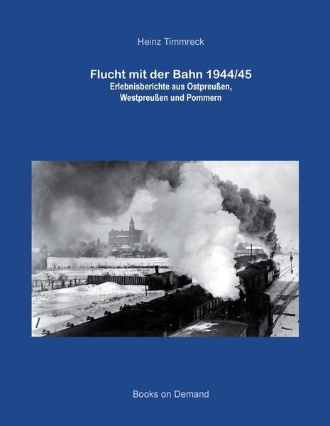 Produktbild: Flucht mit der Bahn 1944/45