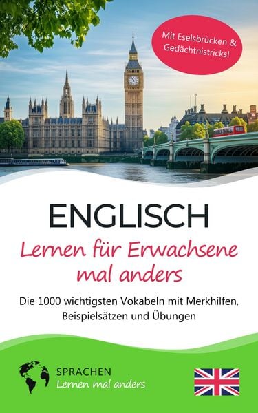 Produktbild: Englisch lernen f&uuml;r Erwachsene mal anders - Die 1000 wichtigsten Vokabeln mit Merkhilfen, Beispiels&auml;tzen und &Uuml;bungen