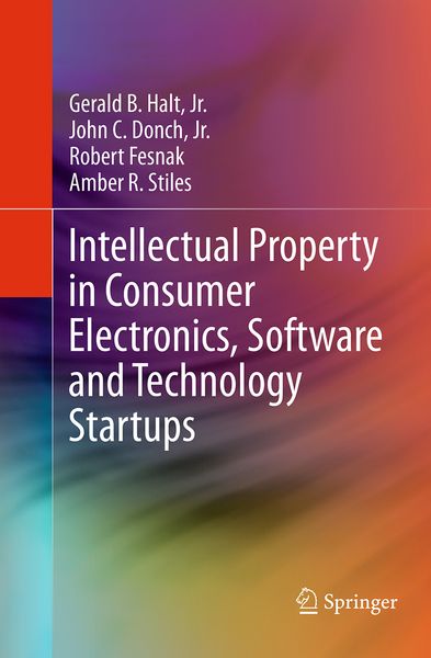 Produktbild: Intellectual Property in Consumer Electronics, Software and Technology Startups