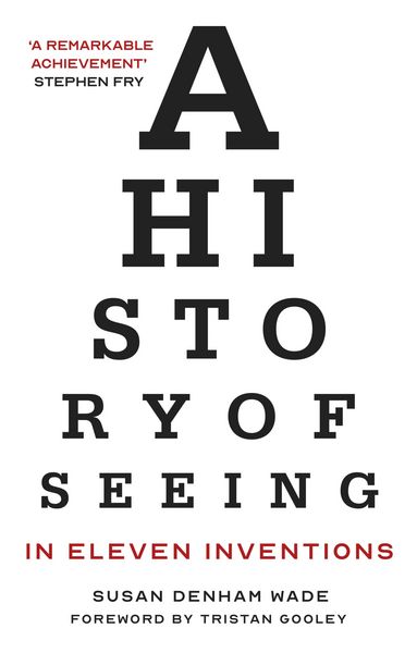 Produktbild: A History of Seeing in Eleven Inventions