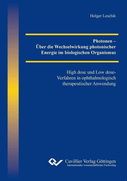 Produktbild: Photonen &ndash; &Uuml;ber die Wechselwirkung photonischer Energie im biologischen Organismus