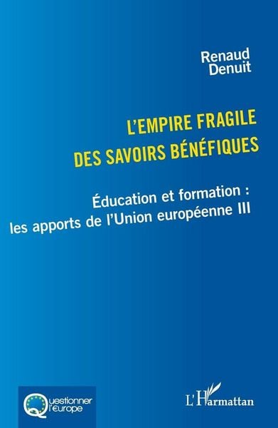 Produktbild: L'empire fragile des savoirs b&eacute;n&eacute;fiques