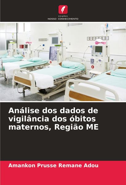 Produktbild: An&aacute;lise dos dados de vigil&acirc;ncia dos &oacute;bitos maternos, Regi&atilde;o ME